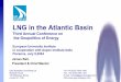 LNG in Atlantic Basin - European University Institute · 1 LNG in the Atlantic Basin Third Annual Conference on the Geopolitics of Energy European University Institute in cooperation