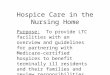 Hospice Care in the Nursing Home - Missouri Department …health.mo.gov/safety/showmelongtermcare/… · PPT file · Web view · 2005-03-14Hospice Care in the Nursing Home ... and