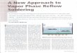 New Approach to Vapor Phase Reflow... · By John Bashe, REI-IM USA ... PCBA. This results in uniform heating of the assembly, ... Another solution to control temperature