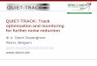 QUIET-TRACK: Track optimisation and monitoring for further ... · optimisation and monitoring for further noise reduction ... 4.3 Acoustical embedded rail ... QUIET-TRACK: Track optimisation