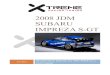 2008 JDM Subaru Impreza S-GT - Xtremeracingtuning · Turbo Outlet for DP AVO Impreza Twinscroll Cast Turbo Outlet [VF36-37] 2008 JDM Subaru Impreza S-GT ... SUBARU EJ20/25 2000- Current