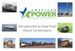 Introduction to Dual Fuel Diesel Conversions - New … · Introduction to Dual Fuel Diesel Conversions. ... Cummins, Detroit Diesel, Volvo, Mack Volvo/Mack Detroit Diesel Cummins