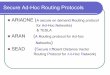 Secure Ad-Hoc Routing Protocols - ece.gmu.eduece.gmu.edu/coursewebpages/ECE/ECE646/F09/project/... · Secure Ad-Hoc Routing Protocols zARIADNE (A secure on demand RoutIng protocol