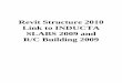 Revit Structure 2010 Link to INDUCTA SLABS 2009 and … · Revit Structure 2010 Link to INDUCTA SLABS 2009 and ... Welcome to Revit Structure® 2010 Link to INDUCTA Softwares 