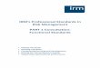 IRM’s Professional Standards in Risk Management … · Risk Management PART 1 Consultation: Functional ... and the implications for risk management practices. FUNCTIONAL AREA 1