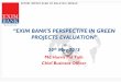 “EXIM BANK’S PERSPECTIVE IN GREEN PROJECTS EVALUATION”biomass-sp.net/wp-content/uploads/2013/05/PCS-EXIM-Bank.pdf · “EXIM BANK’S PERSPECTIVE IN GREEN PROJECTS EVALUATION”