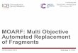 MOARF: Multi Objective Automated Replacement of … Multi Objective Automated Replacement of Fragments. ... An Abstract Example ... • Butrus Atrash HDSD