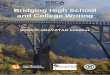 Bridging High School and College Writing - Welcome | … ·  · 2014-08-28Bridging High School . and College Writing. SHSU P-16/AVATAR ... encompass terms writing faculty use in