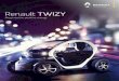 Renault TWIZY · Renault Twizy The eye-catching quadricycle, Renault Twizy is a compact electric vehicle, ... Range indicator with eco score Regenerative braking Battery econometer