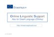 Also for Greek Language (Ellinika) · Online Linguistic Support Also for Greek Language (Ellinika)  Dr. E. Durie, May 2017