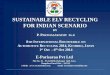 SUSTAINABLE ELV RECYCLING FOR INDIAN SCENARIO · SUSTAINABLE ELV RECYCLING FOR INDIAN SCENARIO BY ... Man Power Total –180 ... of other metals such as tin and antimony and is able
