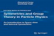 Lecture Notes in Physics - MSUalpha.sinp.msu.ru/~panov/LibBooks/GROUPS/(Lecture_Notes_in_Phy… · Preface The aim in writing this book has been to give a survey of the main applica-tions