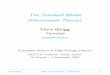 The Standard Model (Electroweak Theory) - Chris Quigglutece.fnal.gov/Talks/CQPylos.pdfThe Standard Model (Electroweak Theory) ... Current state of particle physics ... (Particle Data