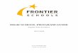 HIGH SCHOOL PROGRAM GUIDE - Frontier School … SCHOOL PROGRAM GUIDE ... High school students who have maintained a minimum GPA of 3.0 during their high school ... determined by completion