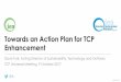 Towards an Action Plan for TCP Enhancement · Towards an Action Plan for TCP Enhancement ... The Future Arrives for Five Clean Energy Technologies – 2015 Update ... World Energy