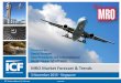MRO Market Forecast & Trends - Aviation Weekmromarketing.aviationweek.com/downloads/mas2015/Tue_0120...MRO Market Forecast & Trends 3 November 2015 - Singapore Presented by: David