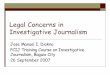 Legal Concerns in Investigative Journalismpcij.org/.../Diokno_Legal_Concerns_in_Investigative_Journalism.pdfLegal Concerns in Investigative Journalism ... Ayer Productions v. Capulong,
