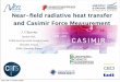 Near-ﬁeld radiative heat transfer and Casimir Force ...cnls.lanl.gov/casimir/PresentationsSF/Joel_Santa_Fe_reduit.pdf · 3 Probing near-ﬁeld thermal radiation New insights into