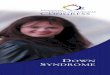 DOWN SYNDROME - Web Based Software … Down Syndrome...Dr. Laura Cifra-Bean, pediatrician and parent of a son with Down syndrome, Ohio Newborns with Down syndrome should have a careful