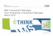 IMS Transaction Manager Your Enterprise Transaction Manager€¦ · IMS Transaction Manager Your Enterprise Transaction Manager ... – Easy to use batch checkpoint/restart ... Recognized
