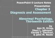 PowerPoint Lecture Notes Presentation Chapter 2 …€¦ · PPT file · Web view · 2015-06-16Kring Ch3 Diagnosis and Assessment.ppt. 6/4/2015. ... Personality Disorder Diagnoses