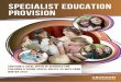 SPECIALIST EDUCATION PROVISION - London Borough … · SPECIALIST EDUCATION PROVISION Croydon has developed a broad continuum of specialist provision to enable the majority of children