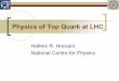 Physics of Top Quark at LHC - ncp.edu.pkncp.edu.pk/docs/lhc_workshop/Pak-CERN.pdf · Physics of Top Quark at LHC Hafeez R. Hoorani National Centre for Physics