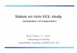 Status on tsim ECL study - superb.kek.jpsuperb.kek.jp/1st-skekb/slide/ecl/Unno.pdfContents December 11, 2008 Y.Unno 2 1. Belle ECL trigger condition 2. Analysis environment 3. Current