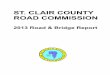 st. Clair County Road Commission - Sccrc · The St. Clair County Road Commission is responsible for 495 miles of primary roads and 1,057 miles of local roads. The Road Commission