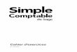 Simple Comptable Cahier d’exercices - /media/site/sage-50-accounting-cafr/PDF/guides... · version multiutilisateur du Programme sur un ... La garantie limitée qui suit s'applique