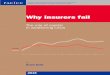 Why insurers fail - PACICC The Role of... · of insolvency, while repeated ... investment), but they all experienced price inadequacy, insufficient loss reserves, ... Cash investments