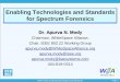 Enabling Technologies and Standards for Spectrum … 2016, Enabling Technologies and Standards Page 3 EEE 802 IEEE 802.22 Standard –Wireless Regional Area Networks: Cognitive Radio