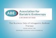 The Business Side of Intragastric Balloon Therapy ·  · 2016-03-25The Business Side of Intragastric Balloon Therapy ... Marketing •Network –Primary care physicians ... • Marketing