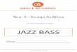 JAZZ BASS -   Bass.pdfTerm 4—Excerpt Auditions Group/Private Instrumental Tuition Assessment Task 4 2018 Ensembles Audition   Instrument: JAZZ BASS General Excerpt 1— Level 1