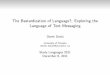 The Bastardization of Language?: Exploring the …web.uvic.ca/~ddenis/Site/Derek_Denis_files/denis_studylanguages... · The Bastardization of Language?: Exploring the ... • We will