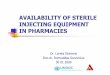 AVAILABILITY OF STERILE INJECTING EQUIPMENT IN PHARMACIES · Doc.dr. RomualdasGurevicius ... To assess availability of sterile injecting equipment and ... in HIV/AIDS prevention between