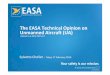 The EASA Technical Opinion on Unmanned Aircraft (UA) · The EASA Technical Opinion on Unmanned Aircraft (UA) related to A‐NPA:2015‐10 Sylvette Chollet . Tokyo 17 February 2016