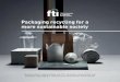 Packaging recycling for a more sustainable society - FTI AB · Packaging recycling for a more sustainable society ... We all have to work together to create a more ... There are now
