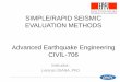 SIMPLE/RAPID SEISMIC EVALUATION METHODS … · EVALUATION METHODS Advanced Earthquake Engineering CIVIL-706 ... FEMA 154/155 • FEMA 154 = Rapid ... Collection Form 