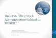 Understanding Stock Administration Related tocaliforniapayroll.org/images/downloads/CPC_2016_Presentations/2016... · Understanding Stock Administration Related to PAYROLL Suzie Bentley,
