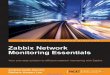 Zabbix Network Monitoring Essentials - omid-online.com · Table of Contents Zabbix Network Monitoring Essentials Credits About the Authors About the Reviewers Support files, eBooks,