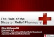 The Role of the Disaster Relief Pharmacist - Home - FIP · The Role of the Disaster Relief Pharmacist ... Geneva Logistics Regional Logistics Country Logistics Strategy / Planning