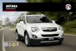 ANTARA - Vauxhall Motors · 11 Six-speed manual transmission. Antara’s multi-valve diesel Driving dynamics engines come with a slick but sturdy six-speed manual gearbox as