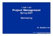 1.040/1.401 Project Management - DSpace@MIT: Home · Project Management Spring 2007 ... 2002 3581 3581 3597 3583 3612 3624 3652 3648 3655 3651 3654 3640 3623 ... project’s gross