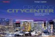 Design Update CREATING CITYCENTER - Gensler · CREATING CITYCENTER Design Update ... the heart of a new ... marriages that produced acrimony and mediocrity