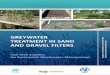 GREYWATER TREATMENT IN SAND AND GRAVEL … · GREYWATER TREATMENT IN SAND AND GRAVEL FILTERS MANUAL ... soil and groundwater results in polluted water resources and ... Vertical flow