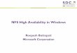 NFS High Availability in Windows - SNIA · NFS High Availability in Windows ... How to make an application highly available in ... GUID Id ULONG Incarnation