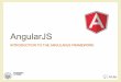 Introduction to AngularJS - polito.it · thousands of developers around the world •AngularJS version 1.0 was released in 2012 ... –Java (Struts, Swing, SpringMVC, Cocoon) –ActionScript