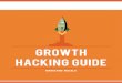 What Is Growth Hacking? - marketingmasala.com€¦ · The growth hacking funnel is described simply by a series of steps which are as follows: 1. Awareness/Acquisition : This stage