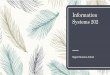 Information Systems 202 - MyRegent Graduate/BCOMDEG/BCGIS2/Workshop N… · Information Systems in Perspective – Section 1 – Introduction: Information Age Importance of information